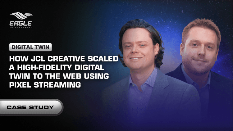 Case Study: How JCL Creative Scaled a High-Fidelity Digital Twin to the Web using Pixel Streaming