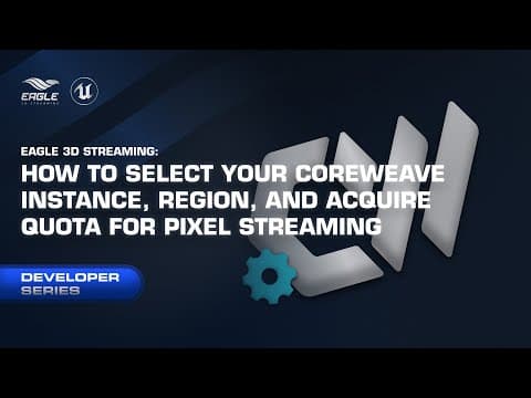 How to select your CoreWeave instance, region, and acquire quota for pixel streaming