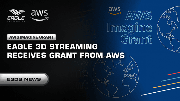 Eagle 3D Streaming receives Grant from AWS