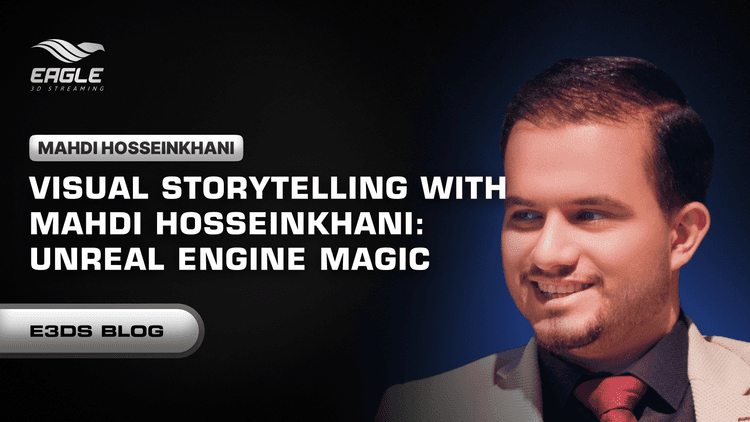 Visual Storytelling with Mahdi Hosseinkhani: Unreal Engine Magic